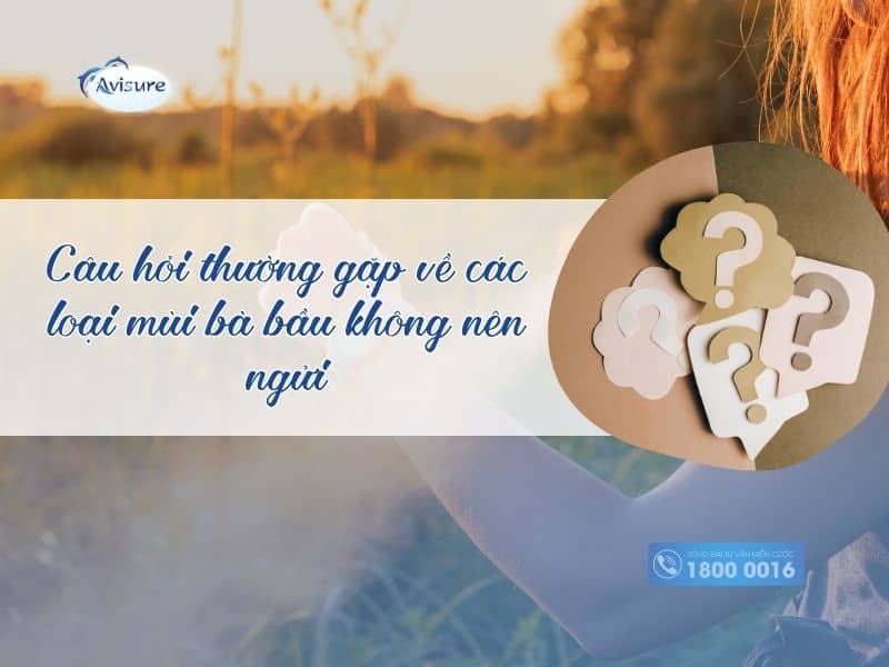 Câu hỏi thường gặp về các loại mùi bà bầu không nên ngửi